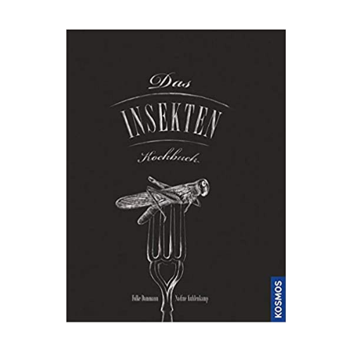 Das Insekten-Kochbuch